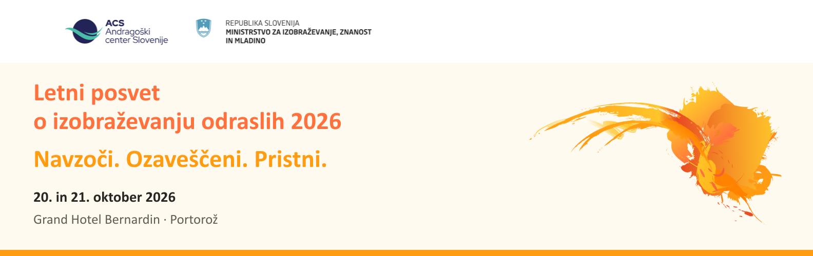 Letni posvet o izobraževanju odraslih 2026 · Navzoči. Ozaveščeni. Pristni. · ACS in ministrstvo